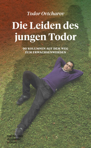 Die Leiden des jungen Todor